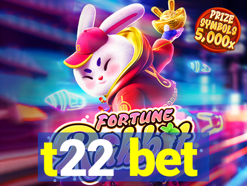 t22 bet